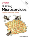 Building Microservices Designing Fine-Grained Systems 2nd Edition - Sam Newman