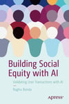 Building Social Equity with AI: Validating User Transactions with AI Raghu Banda