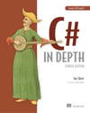 C# in Depth: Fourth Edition 4th Edition