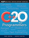 C++20 for Programmers: An Objects-Natural Approach (Deitel Developer Series) 3rd Edition Paul J. Deitel, Harvey Deitel