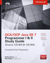 CA/OCP Java SE 7 Programmer I & II Study Guide (Exams 1Z0-803 & 1Z0-804) (Certification Press) Kathy Sierra