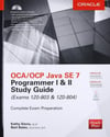 CA/OCP Java SE 7 Programmer I & II Study Guide (Exams 1Z0-803 & 1Z0-804) (Certification Press) Kathy Sierra