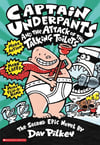 Captain Underpants and the Attack of the Talking Toilets Dav Pilkey