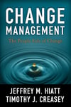 Change Management: The People Side of Change Hiatt Creasey