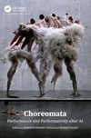 Choreomata: Performance and Performativity after AI Trillo Poliks