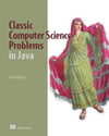 Classic Computer Science Problems in Java David Kopec