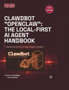 Clawdbot Openclaw The Local First AI Agent Handbook: Build, Host, and Secure Your Own Private AI Assistant (The Clawdbot, OpenClaw, and Moltbot Local Intelligence Series) Temotec AI Academy