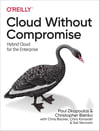 Cloud Without Compromise: Hybrid Cloud for the Enterprise Zikopoulos Bienko