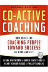 co-active coaching 2nd (whitworth, house, sandahl)
