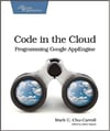 Code in the Cloud (Pragmatic Programmers)  Mark C. Chu-Carroll