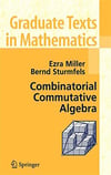 combinatorial commutative algebra (ezra miller, bernd sturmfels)
