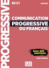 Communication progressive du français B2 C1  Avec 525 exercices  Livre + Corriges + Audios