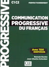Communication progressive du français C1 C2 Avec 700 exercices  Livre + Corriges + Audios