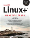 CompTIA Linux+ Practice Tests: Exam XK0-005 3rd Edition Steve Suehring
