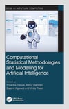 Computational Statistical Methodologies and Modeling for Artificial Intelligence Harjule Rahman