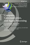 Computer, Communication, and Signal Processing. AI, Knowledge Engineering and IoT for Smart Systems: 7th IFIP TC 12 International Conference, ICCCSP ... and Communication Technology, 670) Fernando Laurent