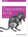 Concurrency in Go: Tools and Techniques for Developers 1st Edition