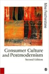 consumer culture and postmodernism 2nd (featherstone)