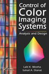 control of color imaging systems 2009 (mestha, dianat)