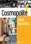 Cosmopolite 1 Livre de l'élève Methode de Français A1 + Cahier d'exercices + Corriges integres + Downloadable Audios-Videos