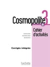 Cosmopolite 3 Livre de l'élève Methode de Français B1 + Cahier d'exercices + Corriges integres + Downloadable Audios-Videos