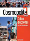Cosmopolite 5 Livre de l'élève Methode de Français C1-C2 + Cahier d'exercices Perfectionnement + Downloadable Audios-Videos