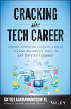Cracking the Tech Career: Insider Advice on Landing a Job at Google, Microsoft, Apple, or any Top Tech Company 2nd Edition Gayle Laakmann McDowell
