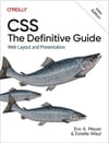 CSS: The Definitive Guide: Web Layout and Presentation 5th Edition Meyer Weyl