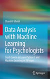 Data Analysis with Machine Learning for Psychologists_ Crash Course to Learn Python 3 and Machine Learning in 10 hours-Springer (2022) Chandril Ghosh