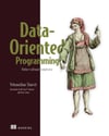 Data-Oriented Programming: Reduce software complexity Yehonathan Sharvit