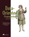 Data-Oriented Programming: Reduce software complexity Yehonathan Sharvit