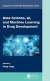 Data Science, AI, and Machine Learning in Drug Development (Chapman & Hall/CRC Biostatistics Series) Harry Yang