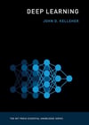 Deep Learning (The MIT Press Essential Knowledge series) John D. Kelleher