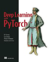Deep Learning with Pytorch: Build, Train, and Tune Neural Networks Using Python Tools Eli Stevens, Stevens Antiga, Thomas Viehmann