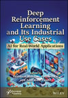Deep Reinforcement Learning and Its Industrial Use Cases: AI for Real-World Applications Mahajan Raj