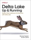 Delta Lake: Up and Running: Modern Data Lakehouse Architectures with Delta Lake Haelen Davis