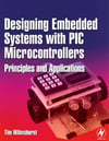Designing Embedded Systems with PIC Microcontrollers: Principles and Applications Tim Wilmshurst