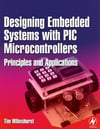 Designing Embedded Systems with PIC Microcontrollers: Principles and Applications Tim Wilmshurst