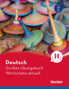 Deutsch Großes Übungsbuch Wortschatz aktuell A2-C1: Buch 
