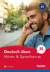 Deutsch üben - Hören & Sprechen B2: Buch mit Audios online (Hueber)