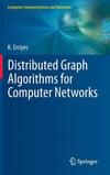 Distributed Graph Algorithms for Computer Networks ( Kayhan Erciyes )