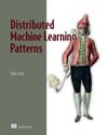 Distributed Machine Learning Patterns Yuan Tang