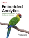 Embedded Analytics: Integrating Analysis with the Business Workflow Farmer Horbury