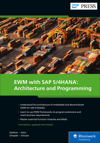 EWM with SAP S/4HANA: Architecture and Programming 2nd Edition - Zoellner, Halm, Schapler