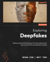 exploring-deepfakes-deploy-powerful-ai-73c978.jpg