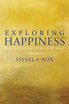 exploring happiness from aristotle to brain science (sissela bok)
