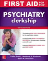 First Aid for the Psychiatry Clerkship (5th Edition 2019) Latha Ganti  Matthew Kaufman  Sean Blitzstein