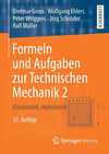 formeln und aufgaben zur technischen mechanic 2 elastostatik, hydrostatik (gross, ehlers)