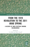 From the 1919 Revolution to the 2011 Arab Spring (Routledge Studies in Middle Eastern Politics) Rabi Tzoreff