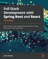 Full Stack Development with Spring Boot and React  Build modern and scalable web applications using the power of Java and React 3rd ed. Juha Hinkula